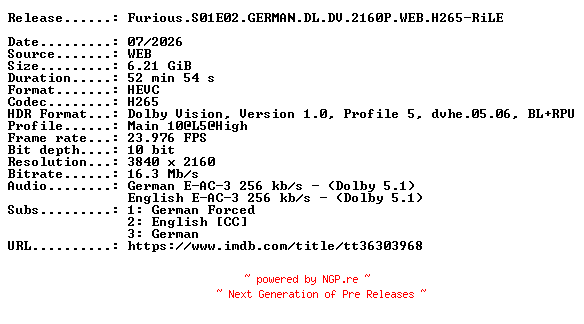 NFO for the release Furious.S01E02.GERMAN.DL.DV.2160P.WEB.H265-RiLE by RiLE