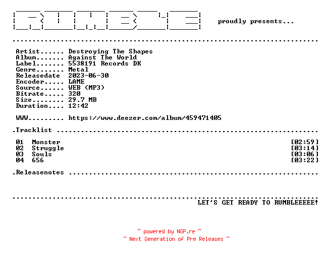 NFO for the release Destroying_The_Shapes-Against_The_World-EP-(WEB)-2014-RUMBLE by RUMBLE