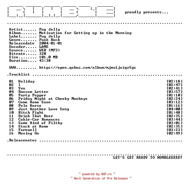 NFO for the release Pug_Jelly-Motivation_for_Getting_up_in_the_Morning-(WEB)-2004-RUMBLE by RUMBLE