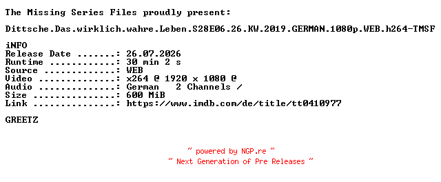 NFO for the release Dittsche.Das.wirklich.wahre.Leben.S28E06.26.KW.2019.GERMAN.1080p.WEB.h264-TMSF by TMSF