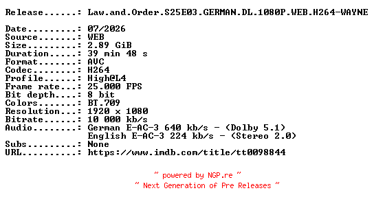 NFO for the release Law.and.Order.S25E03.GERMAN.DL.1080P.WEB.H264-WAYNE by WAYNE