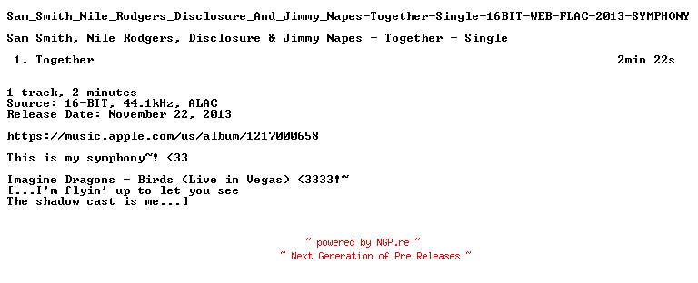 NFO for the release Sam_Smith_Nile_Rodgers_Disclosure_And_Jimmy_Napes-Together-Single-16BIT-WEB-FLAC-2013-SYMPHONY by SYMPHONY