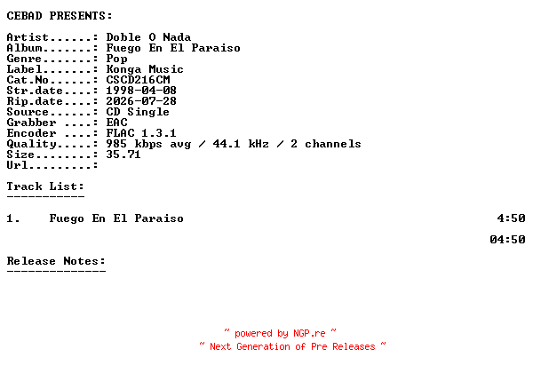 NFO for the release Doble_O_Nada-Fuego_En_El_Paraiso-(CSCD216CM)-ES-PROMO-CDS-FLAC-1998-CEBAD by CEBAD