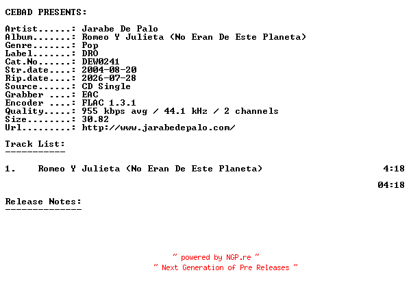 NFO for the release Jarabe_De_Palo-Romeo_Y_Julieta_(No_Eran_De_Este_Planeta)-(DEW0241)-ES-PROMO-CDS-FLAC-2004-CEBAD by CEBAD