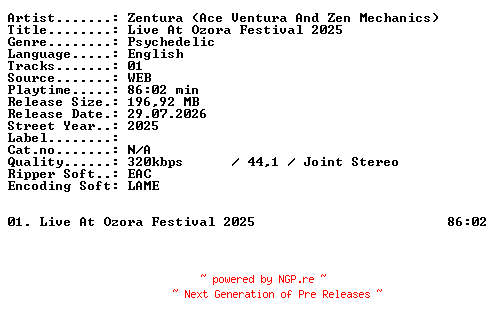 NFO for the release Zentura_(Ace_Ventura_And_Zen_Mechanics)-Live_At_Ozora_Festival_2025-WEB-2025-XTC_iNT by XTC_iNT