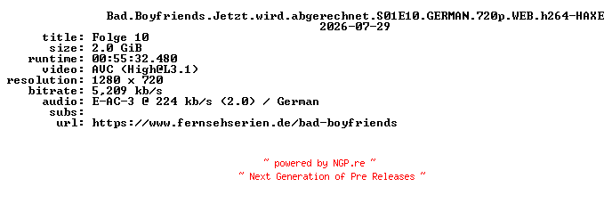 NFO for the release Bad.Boyfriends.Jetzt.wird.abgerechnet.S01E10.GERMAN.720p.WEB.h264-HAXE by HAXE