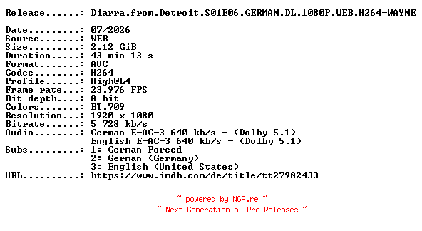 NFO for the release Diarra.from.Detroit.S01E06.GERMAN.DL.1080P.WEB.H264-WAYNE by WAYNE