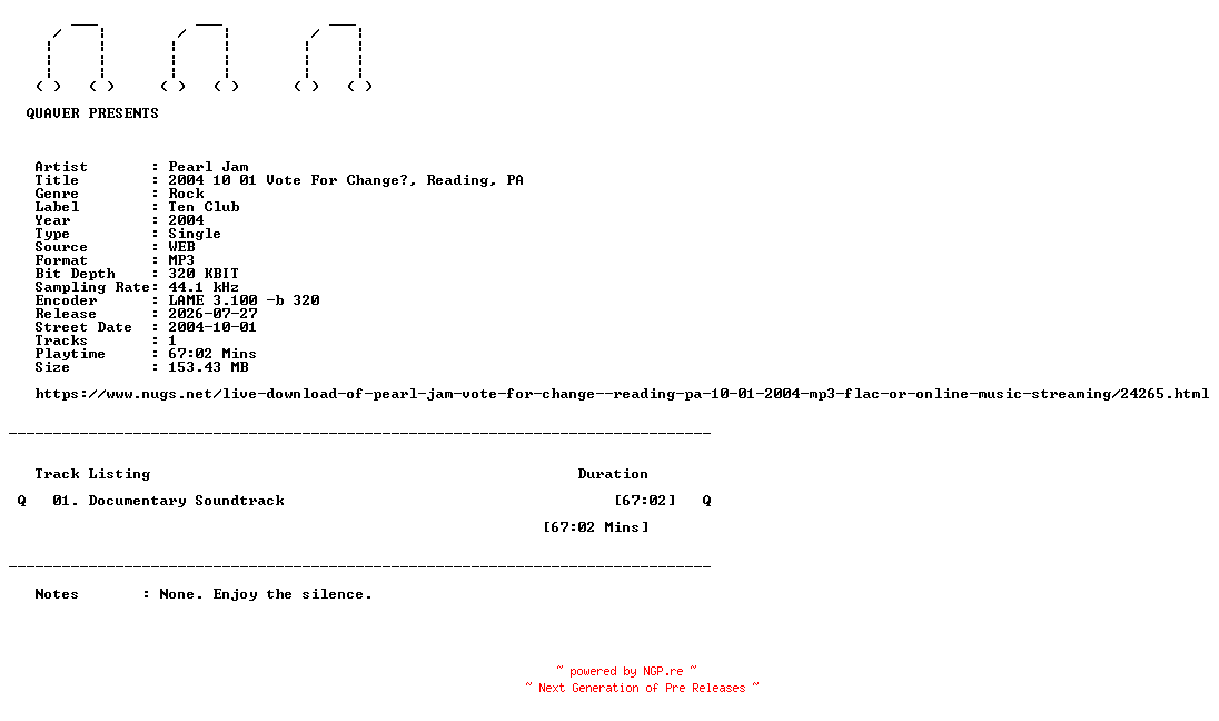 NFO for the release Pearl_Jam-2004_10_01_Vote_For_Change_Reading_PA-SINGLE-WEB-2004-QUAVER by QUAVER