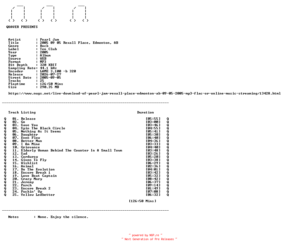 NFO for the release Pearl_Jam-2005_09_05_Rexall_Place_Edmonton_AB-WEB-2005-QUAVER by QUAVER