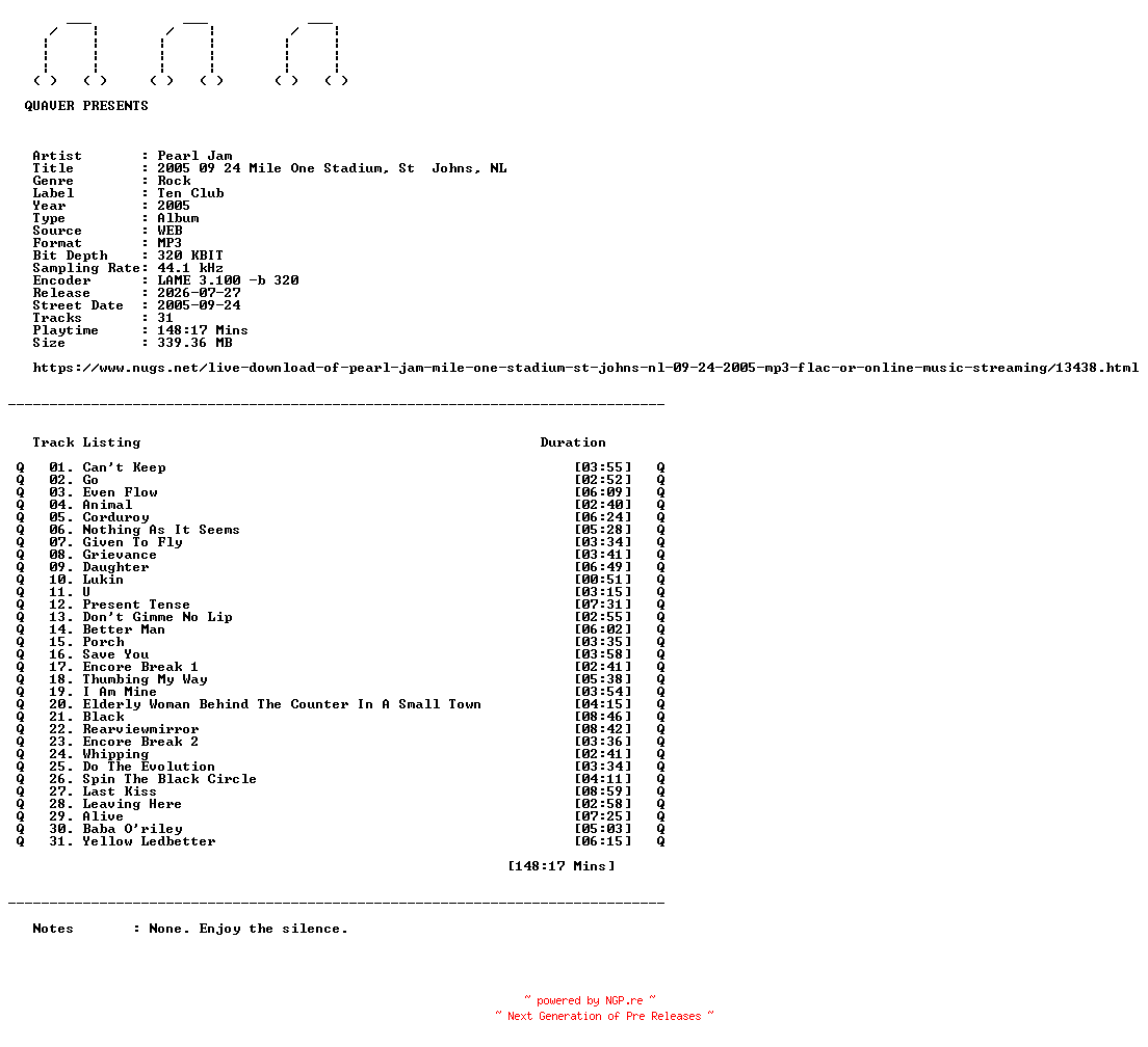NFO for the release Pearl_Jam-2005_09_24_Mile_One_Stadium_St__Johns_NL-WEB-2005-QUAVER by QUAVER