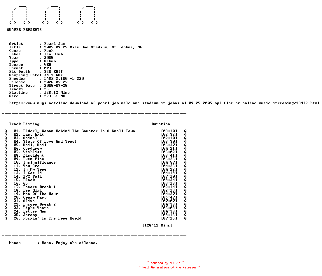 NFO for the release Pearl_Jam-2005_09_25_Mile_One_Stadium_St__Johns_NL-WEB-2005-QUAVER by QUAVER