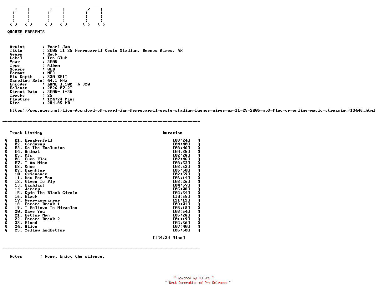 NFO for the release Pearl_Jam-2005_11_25_Ferrocarril_Oeste_Stadium_Buenos_Aires_AR-WEB-2005-QUAVER_iNT by QUAVER_iNT