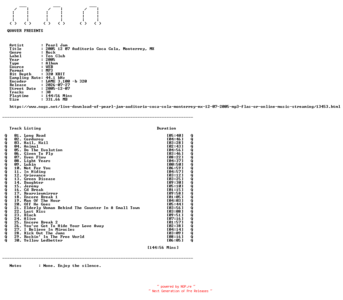 NFO for the release Pearl_Jam-2005_12_07_Auditorio_Coca_Cola_Monterrey_MX-WEB-2005-QUAVER by QUAVER