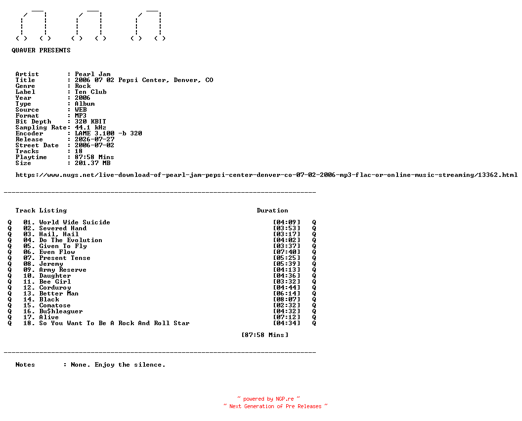 NFO for the release Pearl_Jam-2006_07_02_Pepsi_Center_Denver_CO-WEB-2006-QUAVER by QUAVER