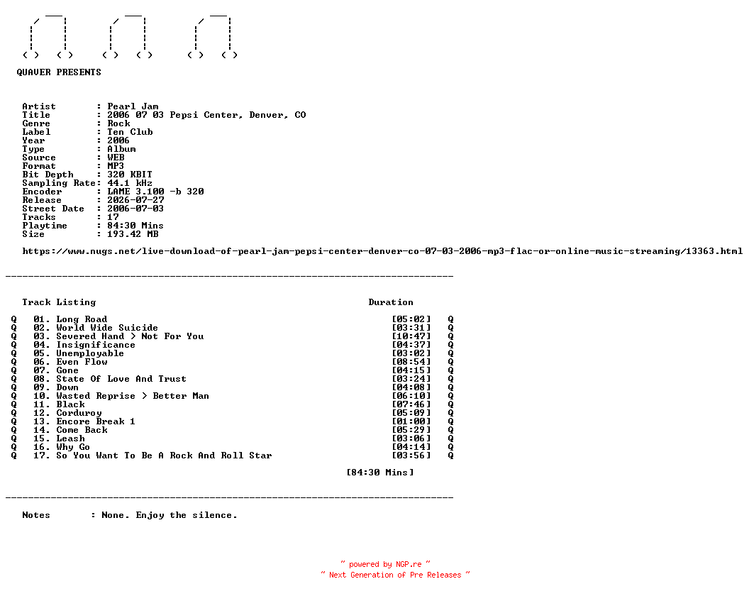 NFO for the release Pearl_Jam-2006_07_03_Pepsi_Center_Denver_CO-WEB-2006-QUAVER by QUAVER