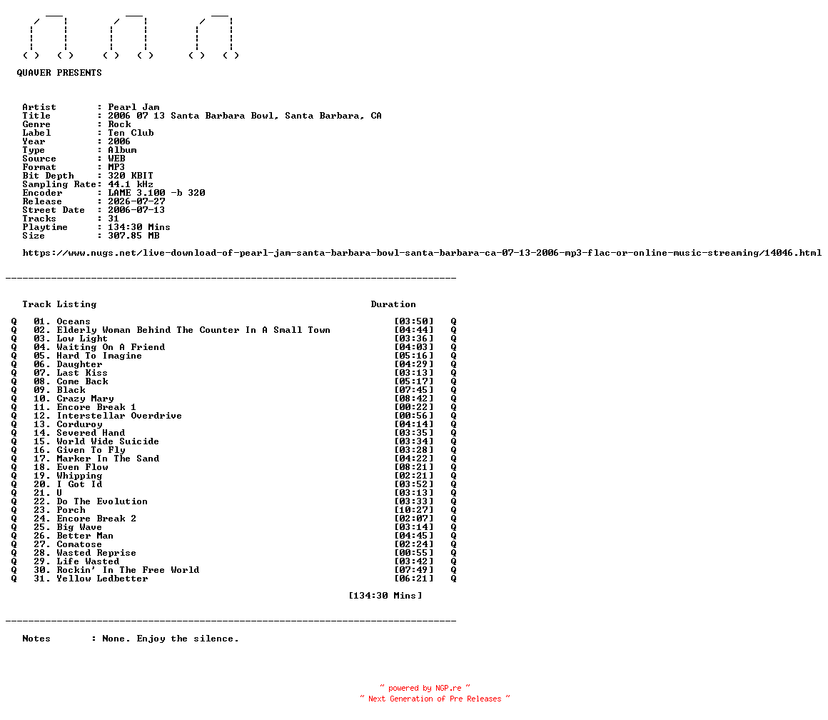 NFO for the release Pearl_Jam-2006_07_13_Santa_Barbara_Bowl_Santa_Barbara_CA-WEB-2006-QUAVER by QUAVER