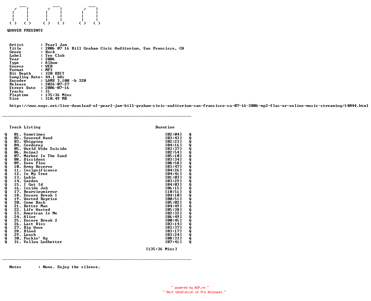 NFO for the release Pearl_Jam-2006_07_16_Bill_Graham_Civic_Auditorium_San_Francisco_CA-WEB-2006-QUAVER by QUAVER