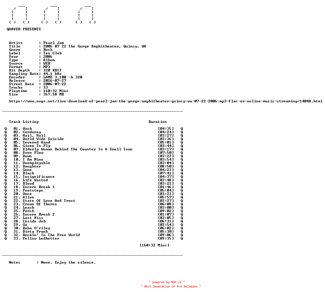 NFO for the release Pearl_Jam-2006_07_22_The_Gorge_Amphitheater_Quincy_WA-WEB-2006-QUAVER by QUAVER