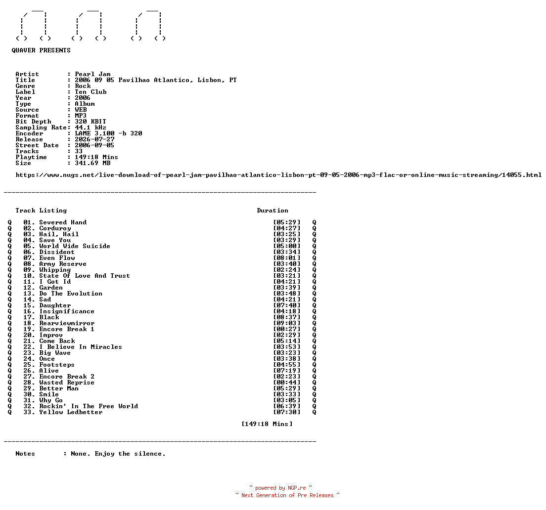 NFO for the release Pearl_Jam-2006_09_05_Pavilhao_Atlantico_Lisbon_PT-WEB-2006-QUAVER by QUAVER