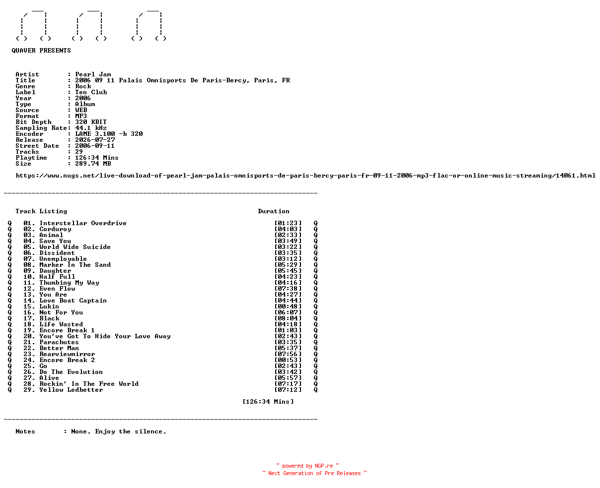 NFO for the release Pearl_Jam-2006_09_11_Palais_Omnisports_De_Paris-Bercy_Paris_FR-WEB-2006-QUAVER by QUAVER