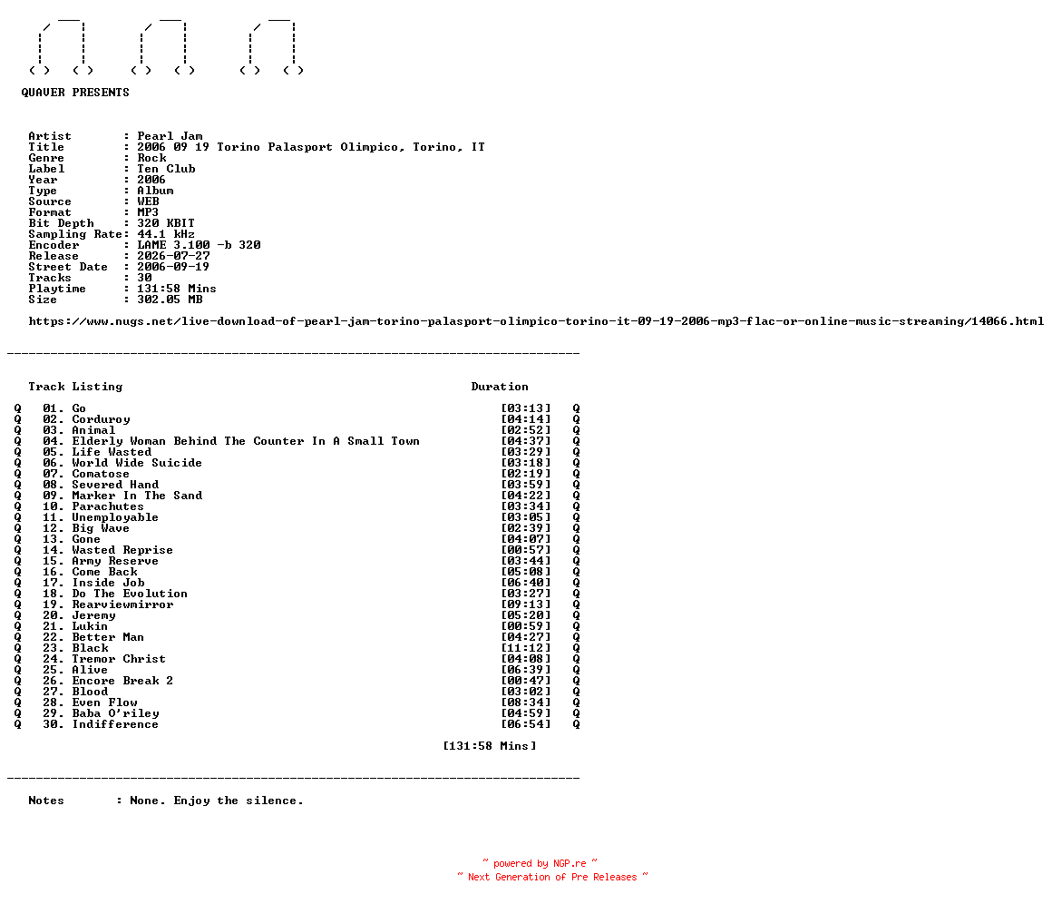 NFO for the release Pearl_Jam-2006_09_19_Torino_Palasport_Olimpico_Torino_IT-WEB-2006-QUAVER by QUAVER