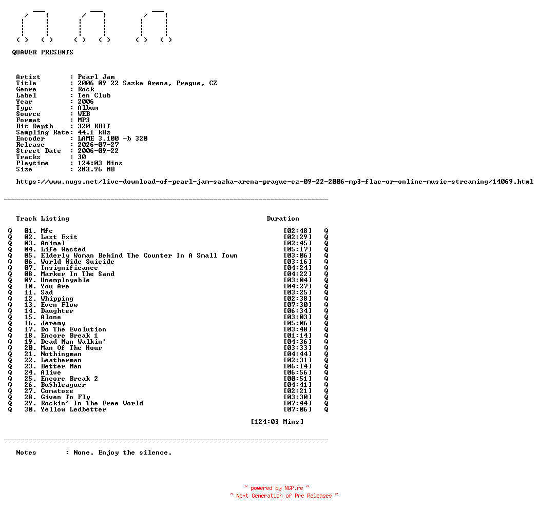 NFO for the release Pearl_Jam-2006_09_22_Sazka_Arena_Prague_CZ-WEB-2006-QUAVER by QUAVER