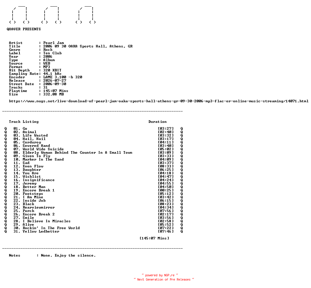 NFO for the release Pearl_Jam-2006_09_30_OAKA_Sports_Hall_Athens_GR-WEB-2006-QUAVER by QUAVER