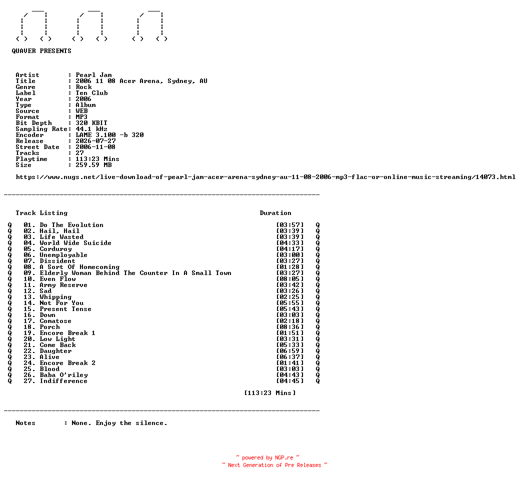 NFO for the release Pearl_Jam-2006_11_08_Acer_Arena_Sydney_AU-WEB-2006-QUAVER by QUAVER
