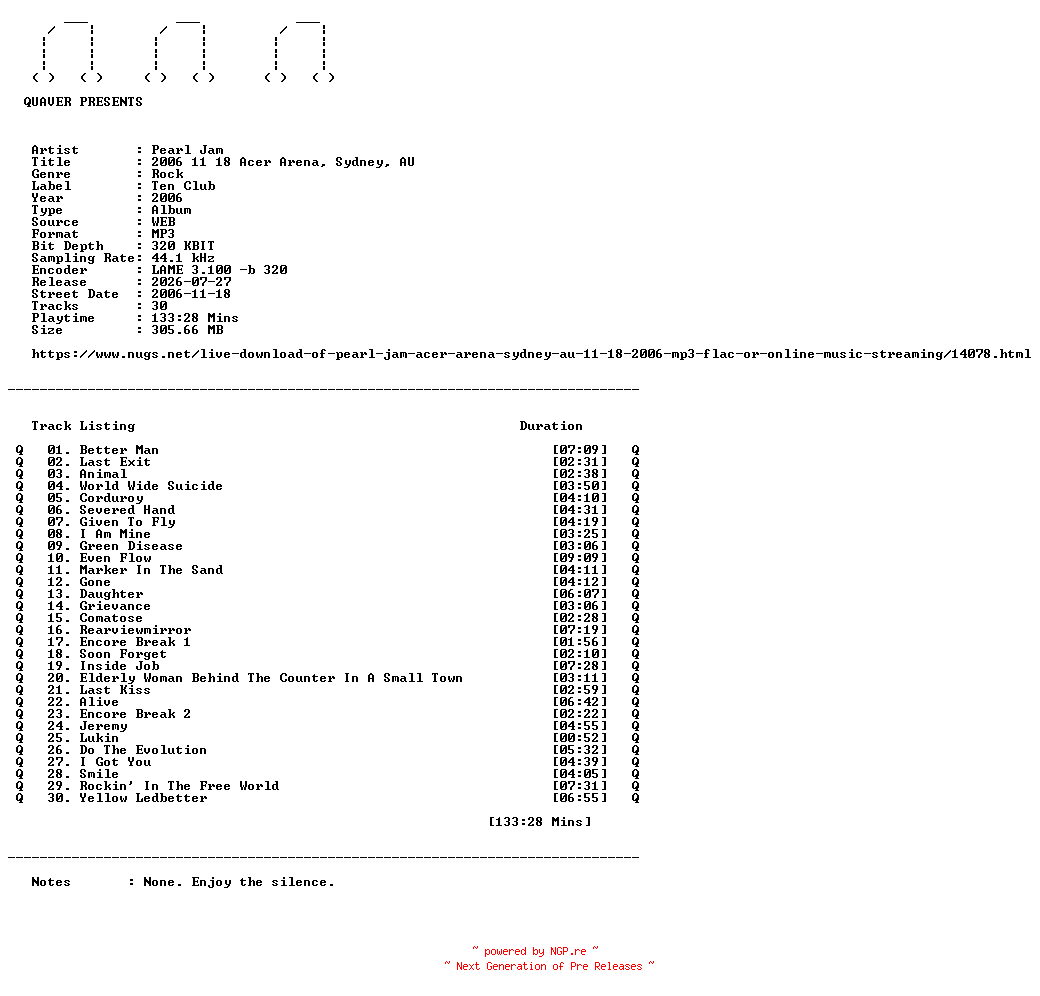 NFO for the release Pearl_Jam-2006_11_18_Acer_Arena_Sydney_AU-WEB-2006-QUAVER by QUAVER