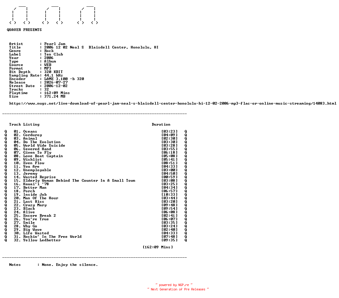 NFO for the release Pearl_Jam-2006_12_02_Neal_S__Blaisdell_Center_Honolulu_HI-WEB-2006-QUAVER by QUAVER
