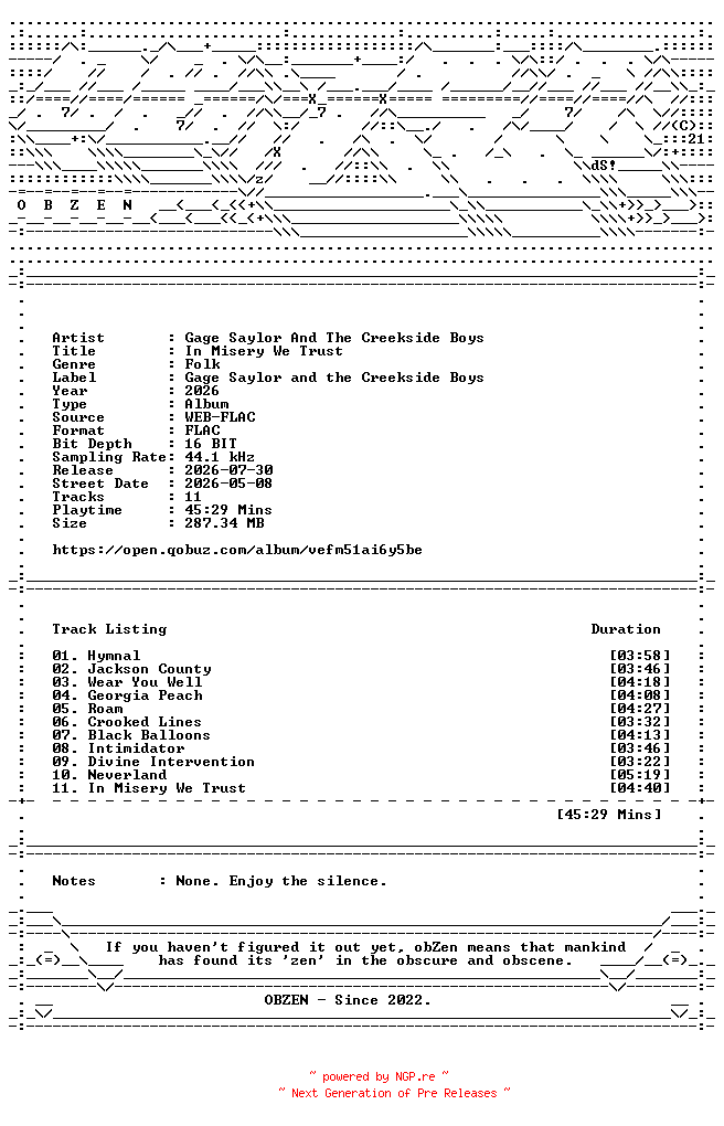 NFO for the release Gage_Saylor_And_The_Creekside_Boys-In_Misery_We_Trust-16BIT-WEB-FLAC-2026-OBZEN by OBZEN