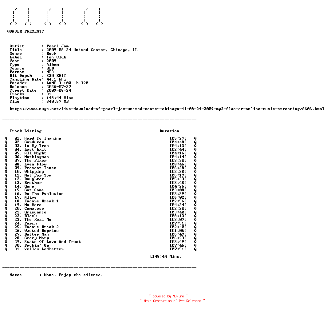 NFO for the release Pearl_Jam-2009_08_24_United_Center_Chicago_IL-WEB-2009-QUAVER by QUAVER