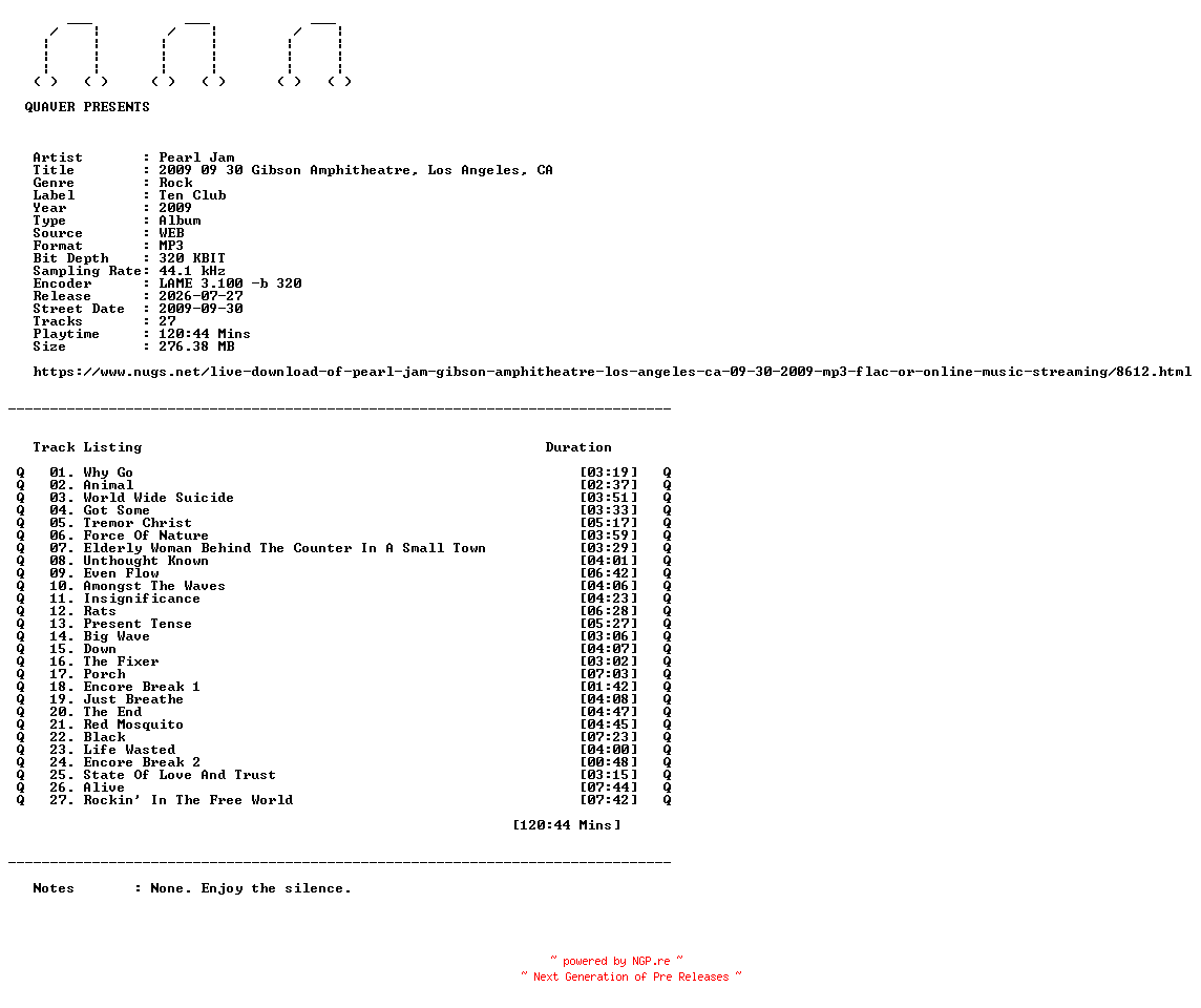 NFO for the release Pearl_Jam-2009_09_30_Gibson_Amphitheatre_Los_Angeles_CA-WEB-2009-QUAVER by QUAVER
