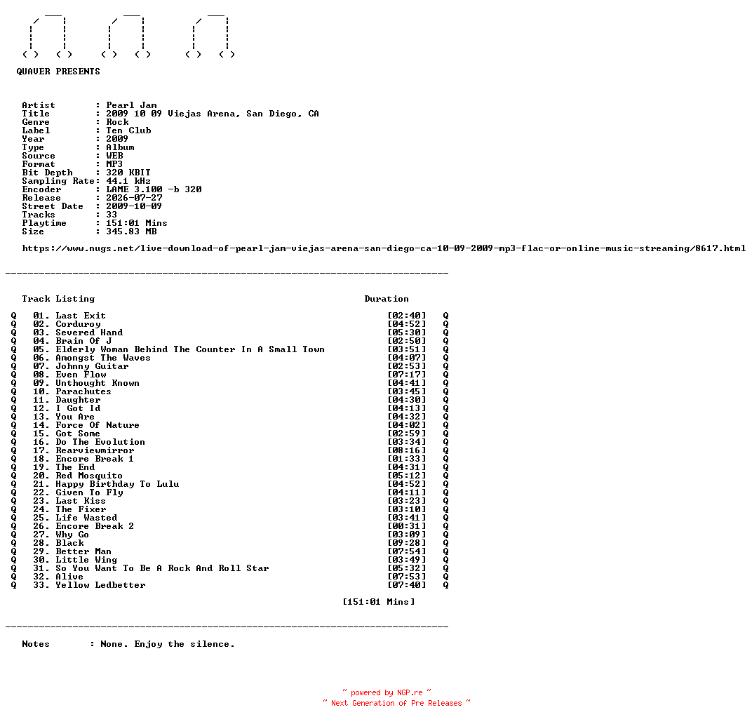 NFO for the release Pearl_Jam-2009_10_09_Viejas_Arena_San_Diego_CA-WEB-2009-QUAVER by QUAVER