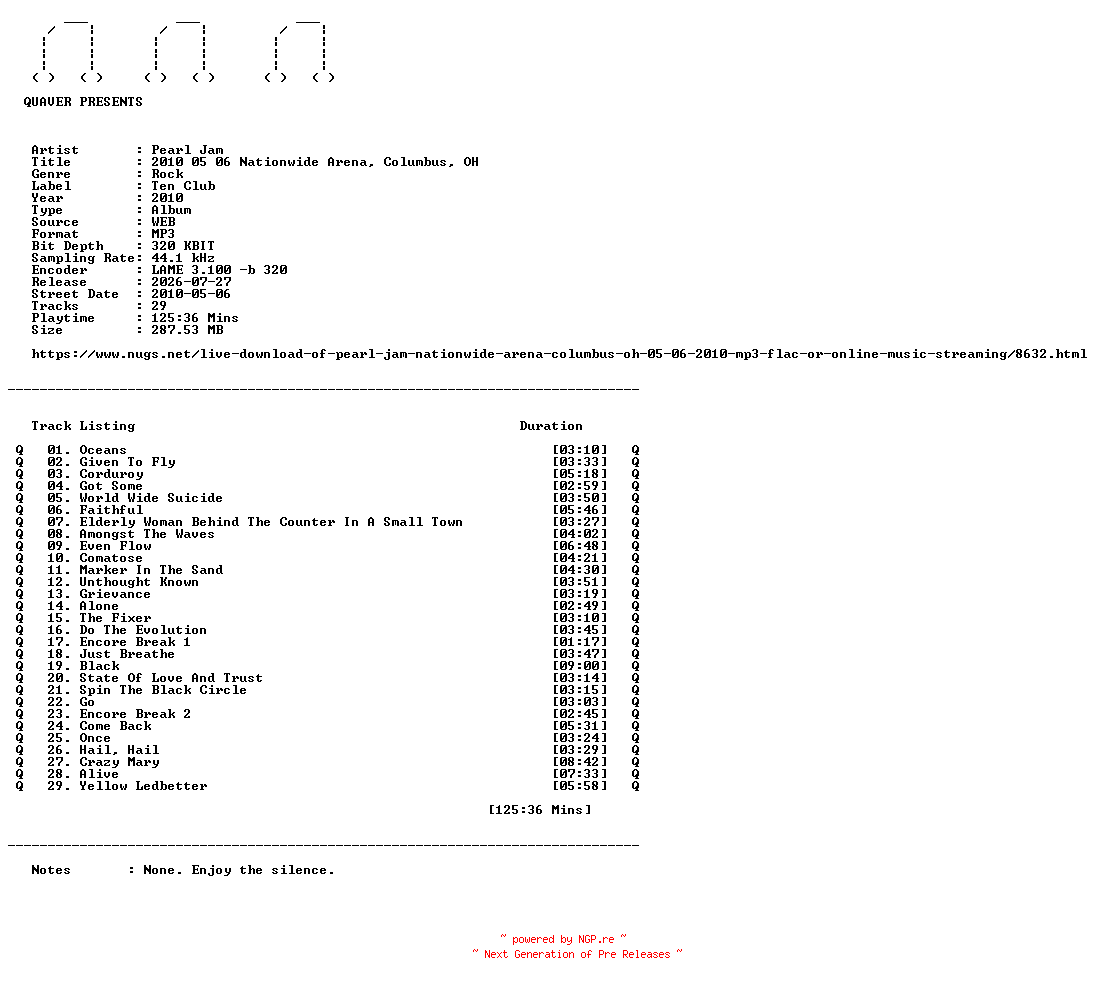 NFO for the release Pearl_Jam-2010_05_06_Nationwide_Arena_Columbus_OH-WEB-2010-QUAVER by QUAVER