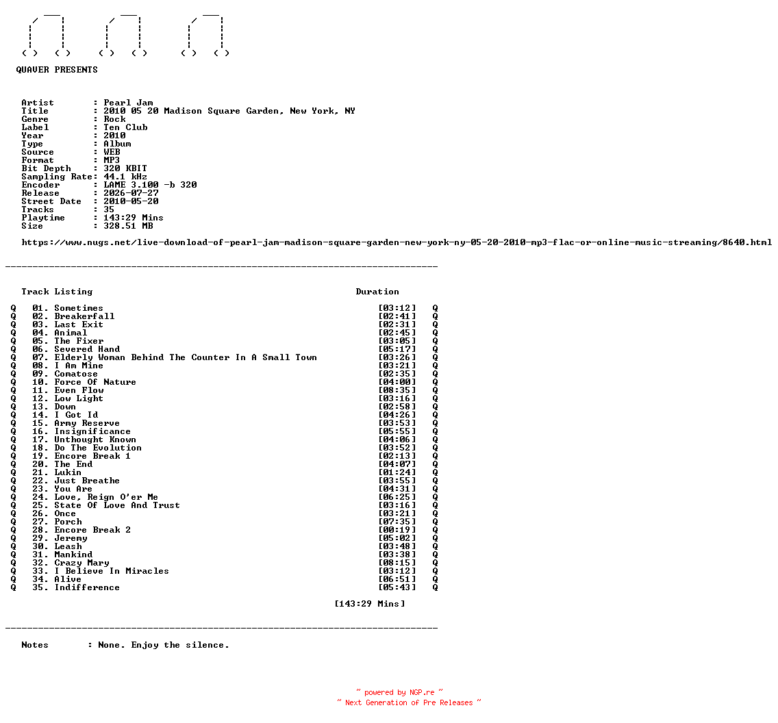 NFO for the release Pearl_Jam-2010_05_20_Madison_Square_Garden_New_York_NY-WEB-2010-QUAVER by QUAVER