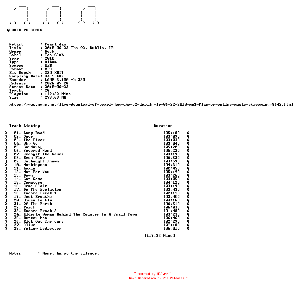 NFO for the release Pearl_Jam-2010_06_22_The_O2_Dublin_IR-WEB-2010-QUAVER by QUAVER