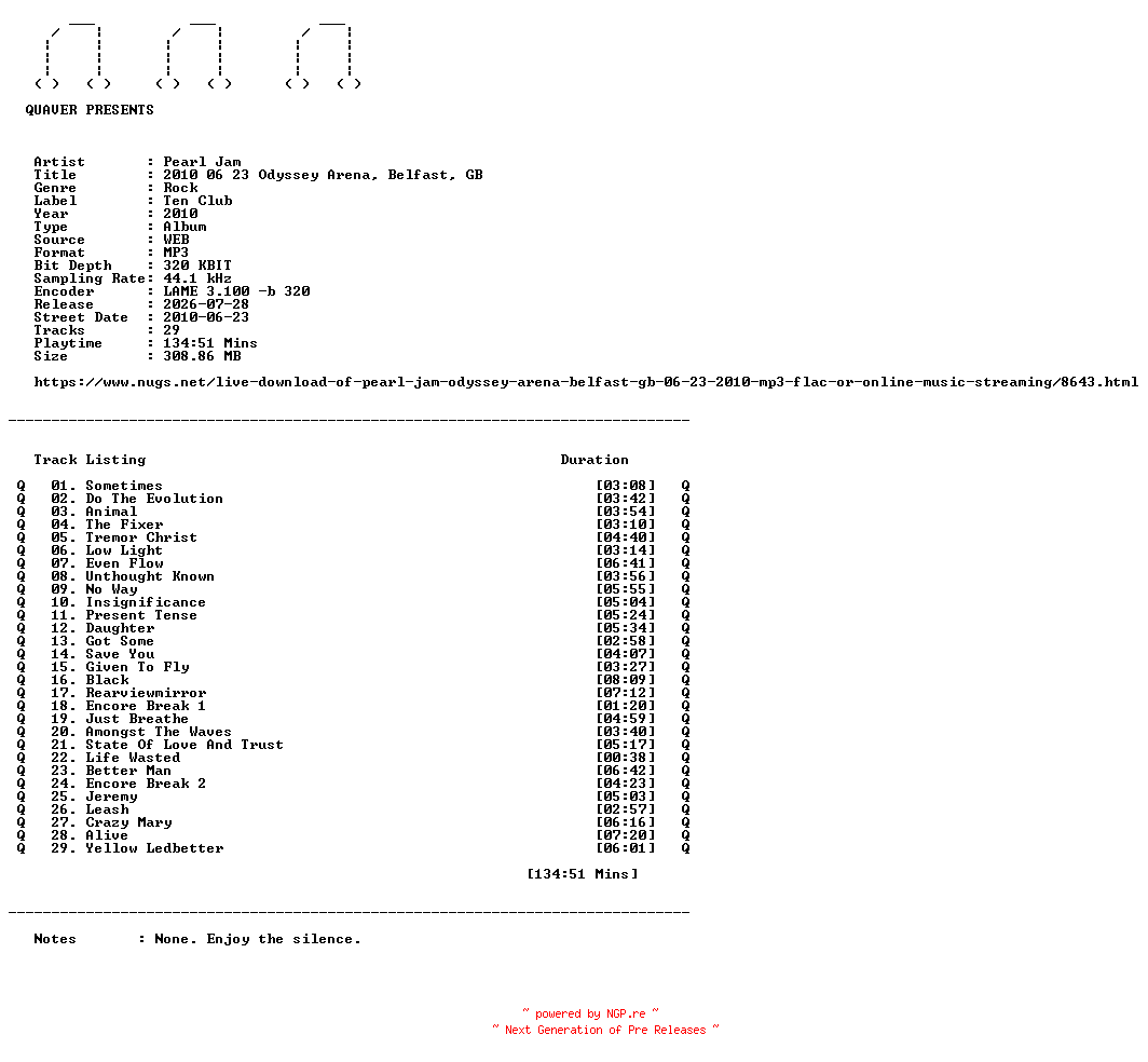 NFO for the release Pearl_Jam-2010_06_23_Odyssey_Arena_Belfast_GB-WEB-2010-QUAVER by QUAVER