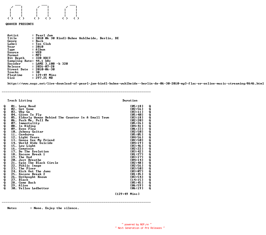 NFO for the release Pearl_Jam-2010_06_30_Kindl-Buhne_Wuhlheide_Berlin_DE-WEB-2010-QUAVER by QUAVER