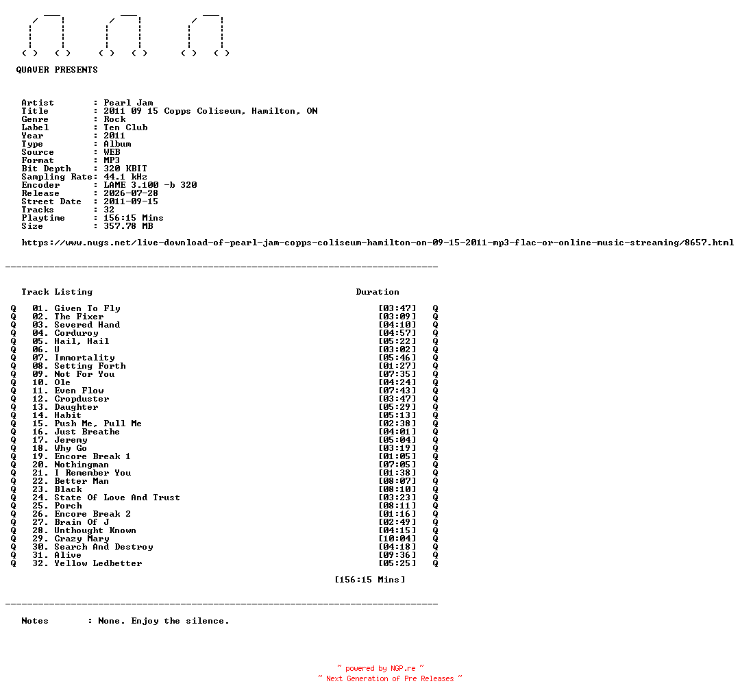 NFO for the release Pearl_Jam-2011_09_15_Copps_Coliseum_Hamilton_ON-WEB-2011-QUAVER by QUAVER