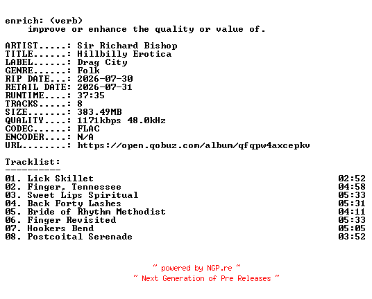 NFO for the release Sir_Richard_Bishop-Hillbilly_Erotica-24BIT-WEB-FLAC-2026-ENRiCH by ENRiCH