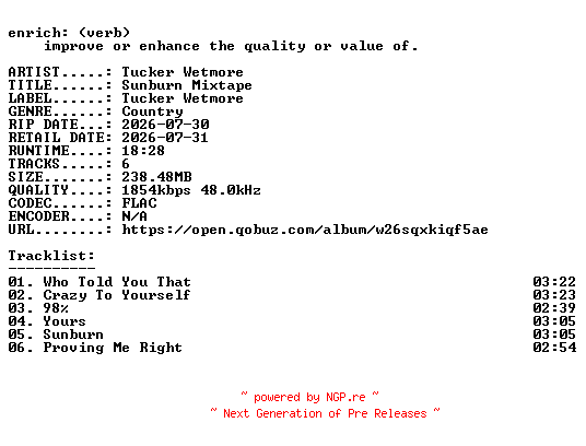 NFO for the release Tucker_Wetmore-Sunburn_Mixtape-EP-24BIT-WEB-FLAC-2026-ENRiCH by ENRiCH