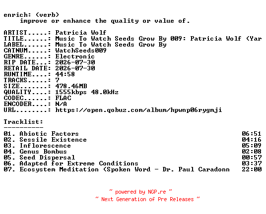 NFO for the release Patricia_Wolf-Music_To_Watch_Seeds_Grow_By_009_Patricia_Wolf_(Yarrow)-(WATCHSEEDS009)-24BIT-WEB-FLAC-2026-ENRiCH by ENRiCH
