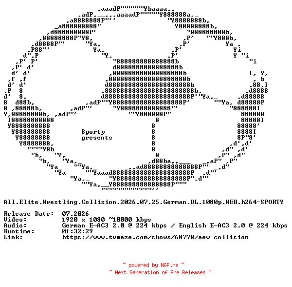 NFO for the release All.Elite.Wrestling.Collision.2026.07.25.German.DL.1080p.WEB.h264-SPORTY by SPORTY