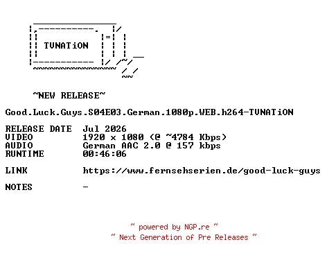 NFO for the release Good.Luck.Guys.S04E03.German.1080p.WEB.h264-TVNATiON by TVNATiON