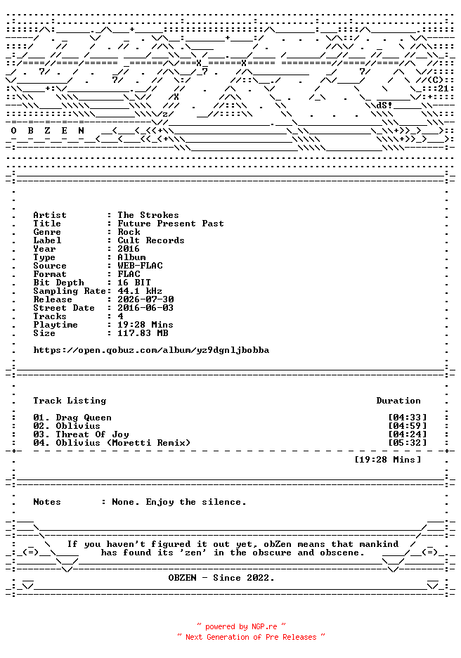 NFO for the release The_Strokes-Future_Present_Past-EP-16BIT-WEB-FLAC-2016-OBZEN by OBZEN