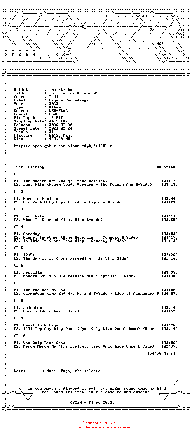 NFO for the release The_Strokes-The_Singles_Volume_01-16BIT-WEB-FLAC-2023-OBZEN by OBZEN