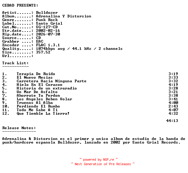 NFO for the release Bulldozer-Adrenalina_Y_Distorsion-(SG-127-CD)-ES-CD-FLAC-2002-CEBAD by CEBAD