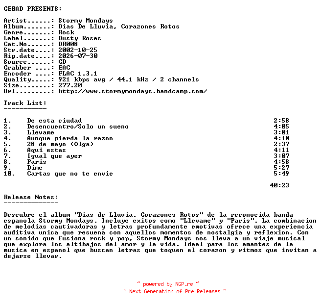 NFO for the release Stormy_Mondays-Dias_De_Lluvia_Corazones_Rotos-(DR008)-ES-CD-FLAC-2002-CEBAD by CEBAD
