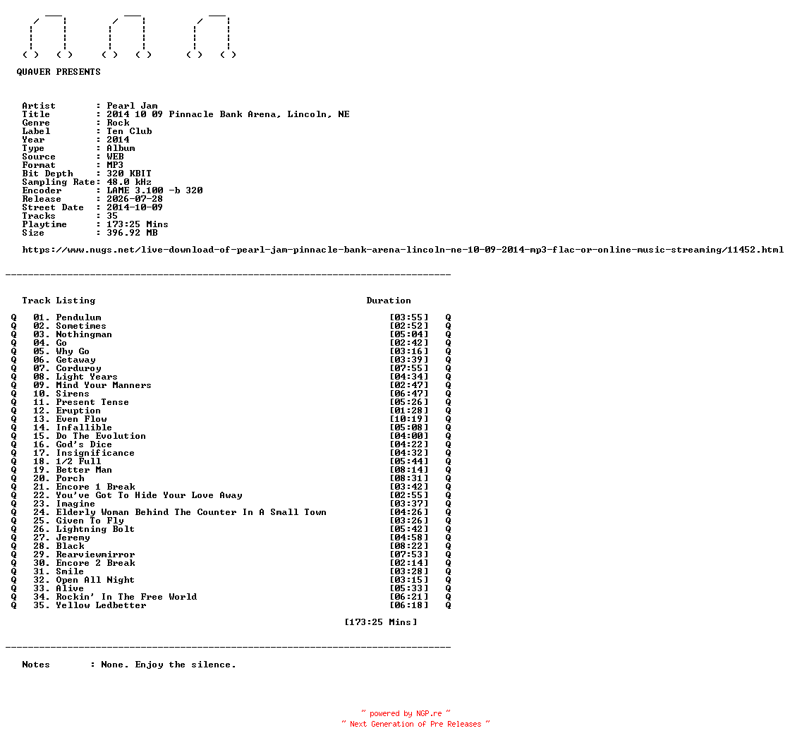 NFO for the release Pearl_Jam-2014_10_09_Pinnacle_Bank_Arena_Lincoln_NE-WEB-2014-QUAVER by QUAVER